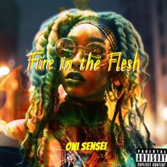 Fire in the Flesh