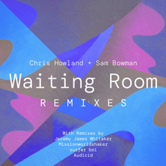 Waiting Room (Jeremy James Whitaker Remix)