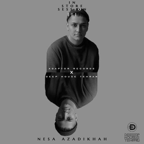Instore Session Adaptor Records X Deep House Tehran - Nesa Azadikhah