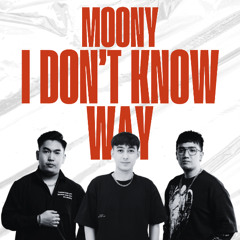 Moony - I Dont Know Why (AnggaSptra x Evin Hutama & Fanta Edit)
