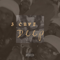 3 Cupz Deep