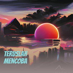 teruslah mencoba