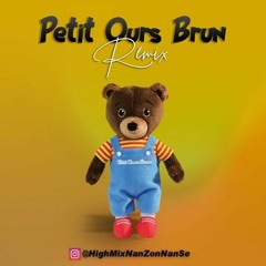 Dj HighMix Feat Animateur AS & Tonymix - PETIT OURS BRUN [Remix]