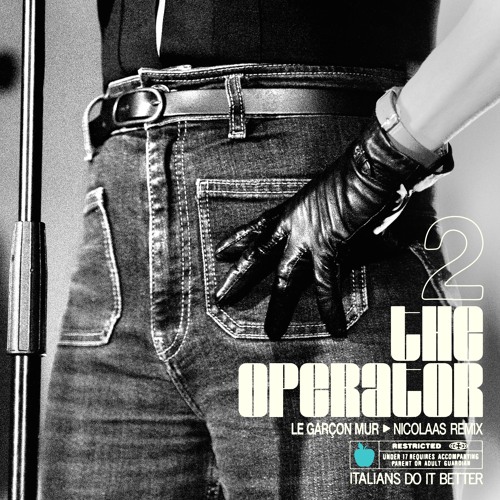 The Operator | Le Garçon Mur (NICOLAAS Remix)