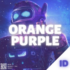 Orange Purple - ID (REMIX)