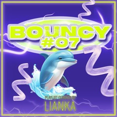 bouncy #7