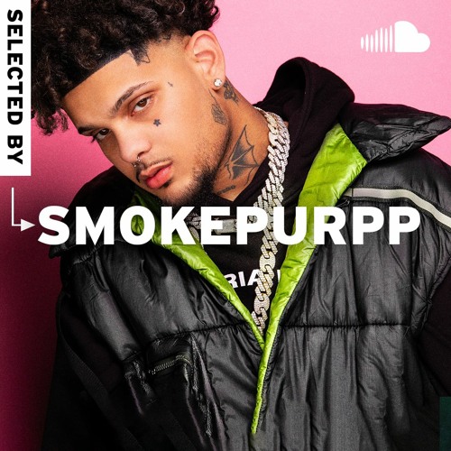 Selected By Smokepurpp Playlist