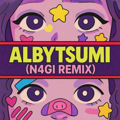 Alby Loud & NATSUMI - ALBYTSUMI (N4Gi Remix)