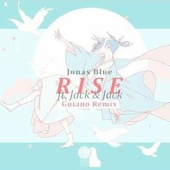 Jonas Blue - Rise ft. Jack & Jack (Guiano Remix)