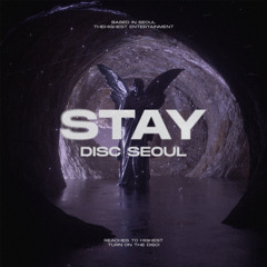 DISC SEOUL - Stay (Radio Edit)