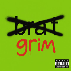 Bumpin' Dat [Charli XCX - Grim Mix]