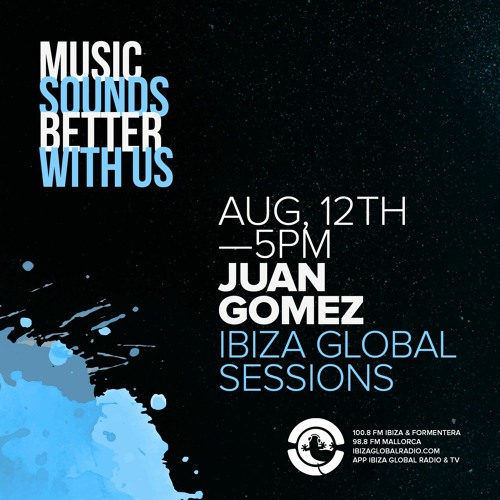 Stream Juan Gomez - deephouse de Tarde - Ago 21 by Ibiza Global Radio |  Listen online for free on SoundCloud