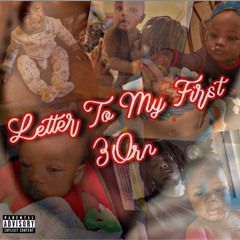 Letter To My First 3orn