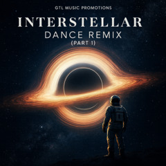 INTERSTELLAR DANCE (Remix) PART 1