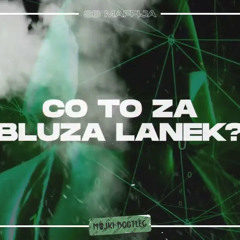 SB Maffija - Co to za bluza Lanek? (Majki Bootleg)