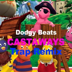 Castaways Trap Remix