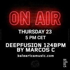 Marcos C Deep Fusion 124 Bpm Balearica Music Thursday 23 March