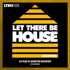 DJ Rae & Marin Badder - Change (Original Mix) **OUT NOW**