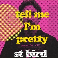 Tell Me I'm Pretty