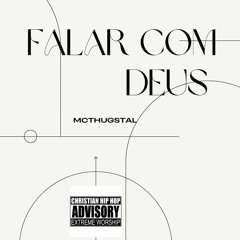 FALAR COM DEUS - MCTHUGSTAL