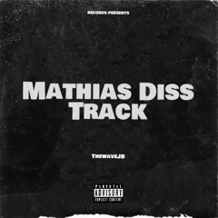 TheWaveJB - Mathias & BTO Diss Track Part 1