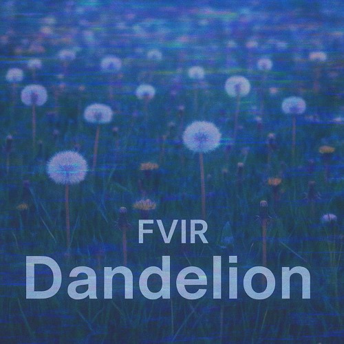 FVIRFVIR - Dandelion
