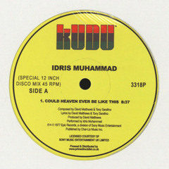 Idris Muhammad - Could Heaven Ever Be Like This (Briak Re-Edit) ** FREE DOWNLOAD **