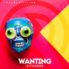Wanting (Original Mix)