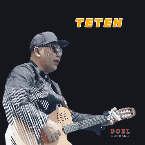 Stream Teteh (Remastered 2024) by Doel Sumbang | Listen online for free ...