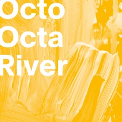 Octo Octa - River