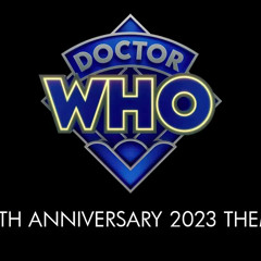 Doctor Who 60th Anniversary Live Theme 2023