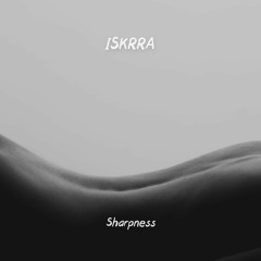 Iskrra - Sharpness