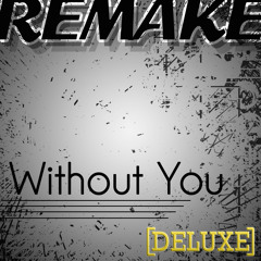 Without You (David Guetta feat. Usher Remake) - Deluxe Single