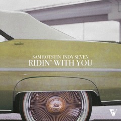 Sam Rotstin & Indy Seven - Ridin' With You (Original Mix)