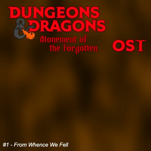 D&D: AOTF OST #1 - From Whence We Fell