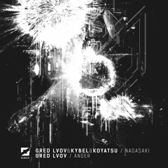 SEM010 - Gred Lvov & Kybel & Koyatsu - Nagasaki/Anger //COMING OUT 27/10/23//