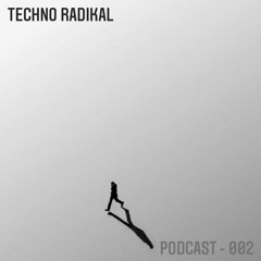 Radikal Podcast - 002