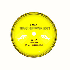 DiMelo - Kilario (Shark Groover Edit)[FREE DOWNLOAD]