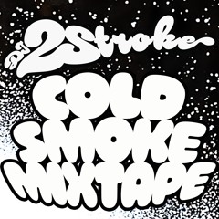 COLD SMOKE mixtape