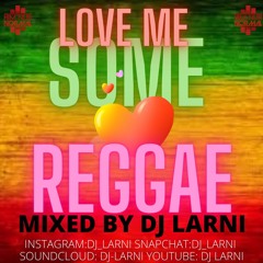 #LoveMeSomeReggae Best of reggae mixed by @dj_larni