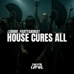 LUMNR, PartyAnima1- House Cures All   [OUT NOW]