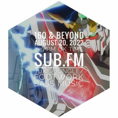 160 & Beyond 20-Aug-2022 Sub FM