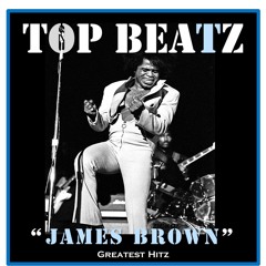 Top Beatz - James Brown Greatest Hitz