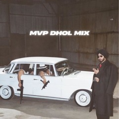 MVP (Dhol Mix) - Shubh (Mixes By JSD)