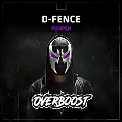D - Fence - Pompen (OverBoost Edit) [FREE RELEASE]
