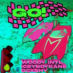 Woodyintl Dcxshy Iceyboykane - GO! prod by Skinny Jones (BelowZeroExclusive)
