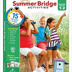 Summer Bridge Activities 1-2 Workbooks, Ages 6-7, Math, Reading Comprehension, Writing, Science, Soc