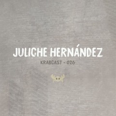 Krabcast 026 - Juliche Hernández (CI)