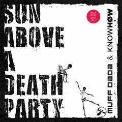 6. Muff Dada, Know.Høw - Garbage City (Instrumental)