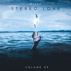 MILKY - VOL 09 - STEREO LOVE